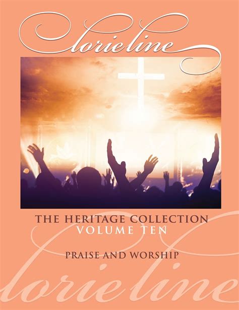 Lorie Line - The Heritage Collection Volume 10: Praise And Worship